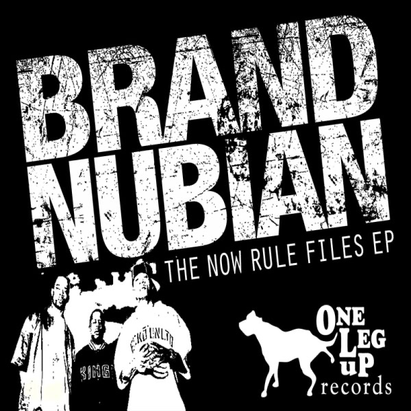 Обложка альбома «The Now Rule Files» — Brand Nubian