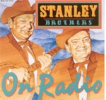 The Stanley Brothers - Fire On The Mountain