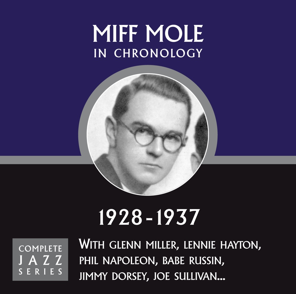 Обложка альбома «Complete Jazz Series 1928 - 1937» — Miff Mole