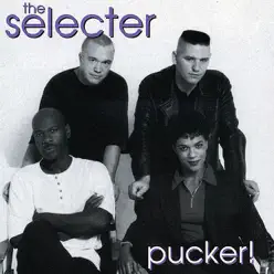 Pucker - The Selecter