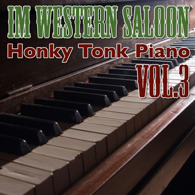 Honky Tonk Piano - Im Western Saloon par Wyatt Evans sur Apple Music