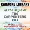 In the Style of Carpenters - Vol. 1 (Karaoke - Professional Performance Tracks) - Karaoke Library