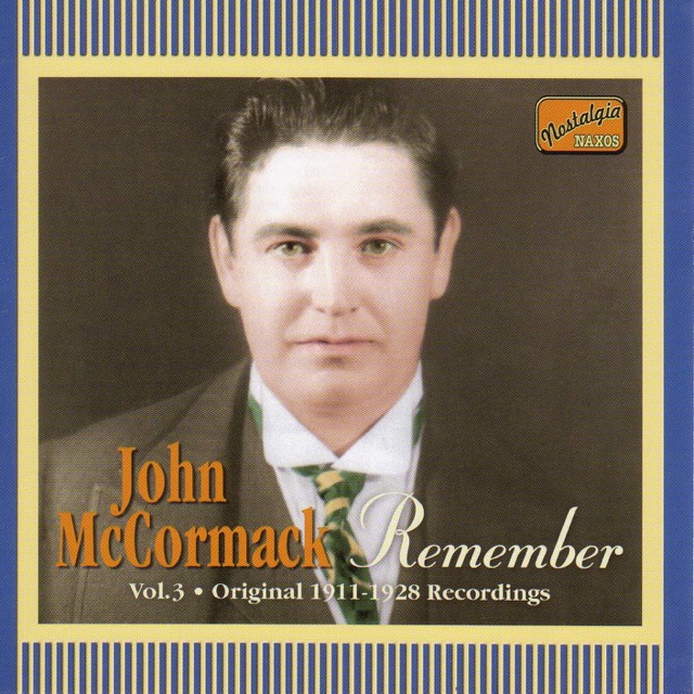 John McCormack - Remember (1911-1928)