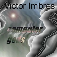 Computer Gods - Victor Imbres
