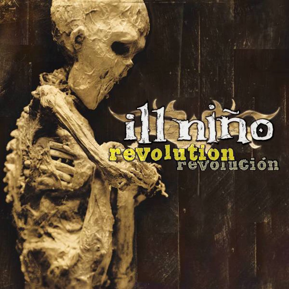 Обложка альбома «Revolution Revolución (Bonus Track Version)» — Ill Niño