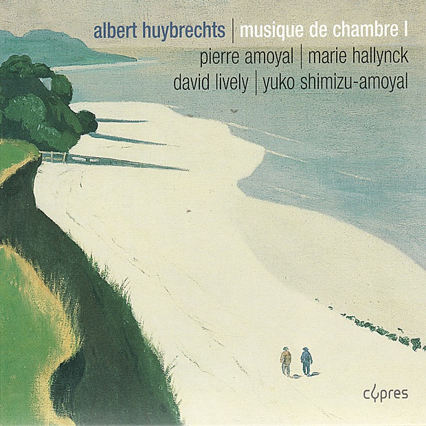 Huybrechts: Sonate Pour Violon Et Piano, Chant Funèbre Pour Violoncelle Et Piano, Trio À Cordes cover art