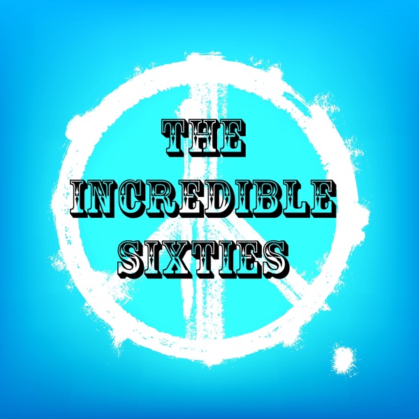 The Incredible Sixties