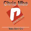 Chris Mba - Baby Don't Cry (Asa Baby)