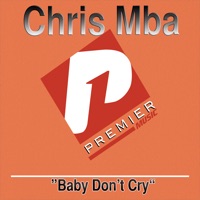 Chris Mba - Baby Don't Cry (Asa Baby)