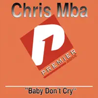 Baby Don't Cry (Asa Baby) — Chris Mba