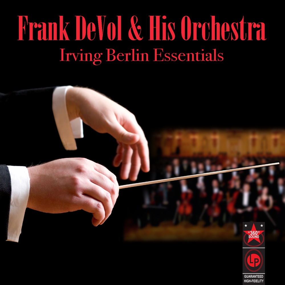 Обложка альбома «Irving Berlin Essentials» — Frank De Vol and His Orchestra
