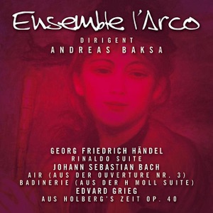 Handel: Aus Holberg Zeit / Bach: Baroque Essentials / Grieg: Baroque Life