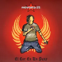 El Cor en un Puny - Revolta 21