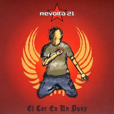 El Cor en un Puny - Revolta 21 El Cor en un Puny - Revolta 21