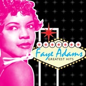 Faye Adams - Hurts Me To My Heart