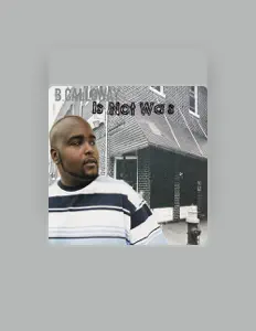 Listen to B. Calloway, watch music videos, read bio, see tour dates & more!