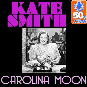 Carolina Moon (Remastered) - Single