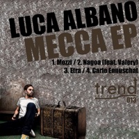 Mecca - EP - Luca Albano