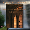 Chant Wave Live at Grace Cathedral - Michael Stillwater & Friends