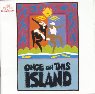 Once on This Island (Original Broadway Cast Recording)