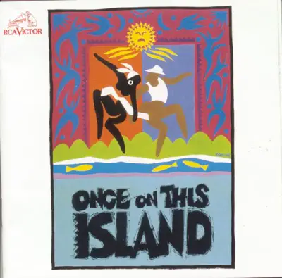 Listen to Once on This Island (Original Broadway Cast Recording) by Original Broadway Cast of Once on This Island