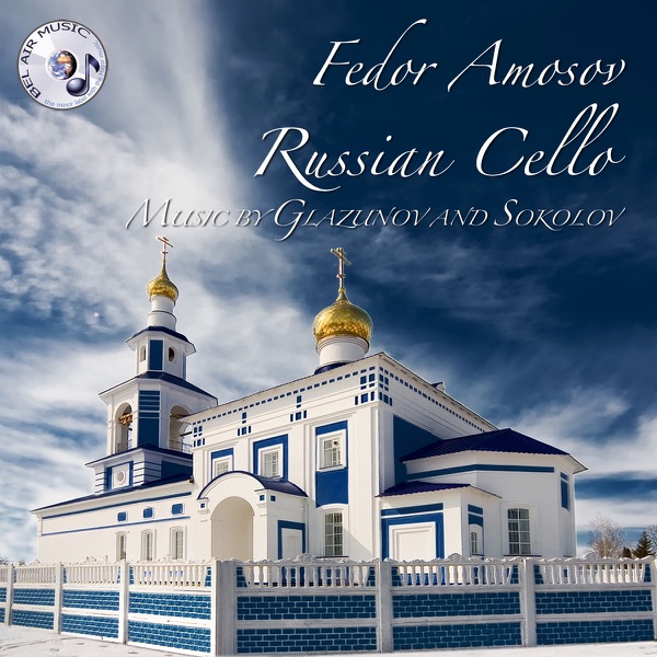 Russian Cello (Glazunov and Ivan Sokolov)