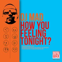How You Feeling Tonight? - Single - DJ MAD