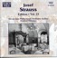 Josef Strauss: Edition, Vol. 23