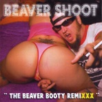 The Beaver Booty Remixxx