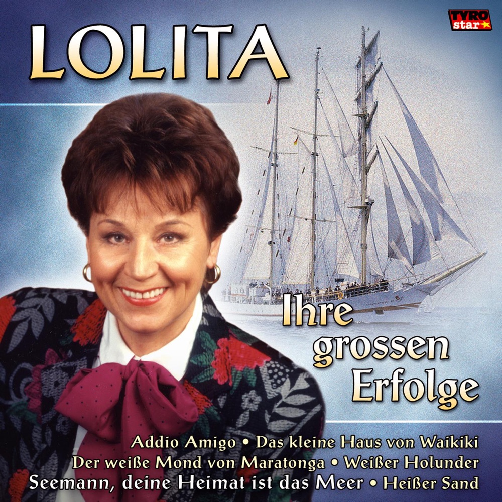Обложка альбома «Lolita: Ihre großen Erfolge» — Lolita