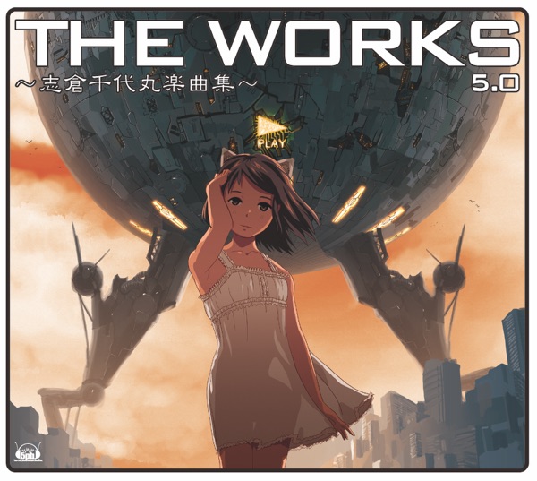 THE WORKS ～志倉千代丸楽曲集～5.0