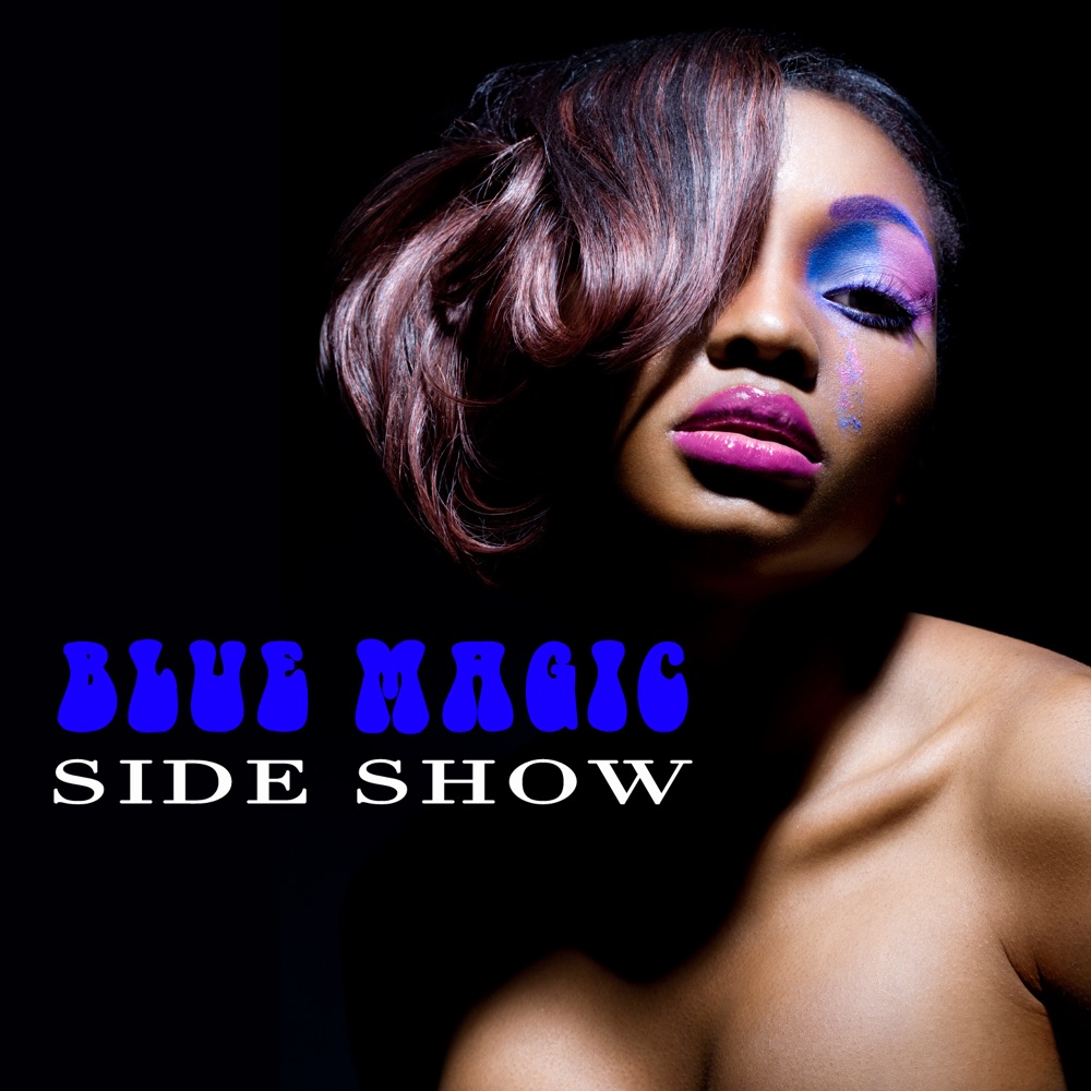 Обложка альбома «Sideshow» — Blue Magic