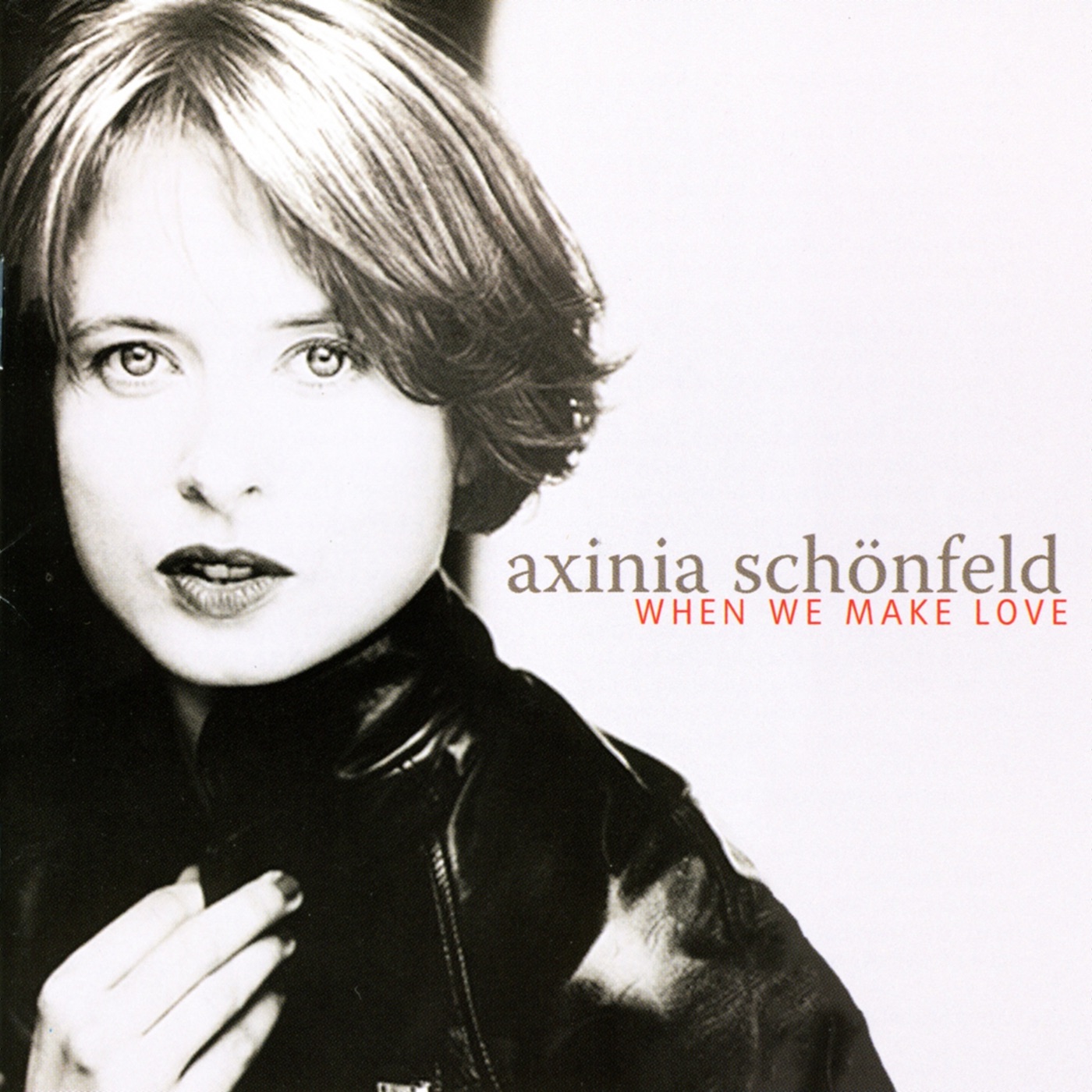 Schonfeld, Axinia: When We Make Love
