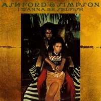 I Wanna Be Selfish - Ashford & Simpson