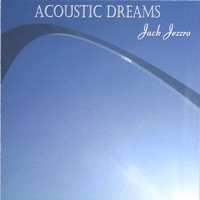 Acoustic Dreams - Jack Jezzro
