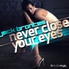 Never Close Your Eyes (Remixes)