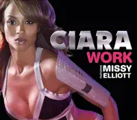 Work (feat. Missy Elliott) — Ciara