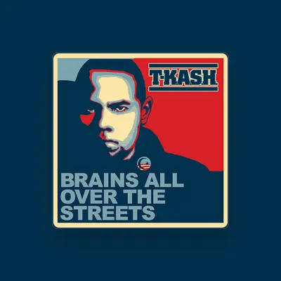 Listen to T-K.A.S.H., watch music videos, read bio, see tour dates & more!