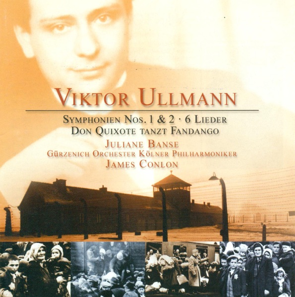 Ullmann, V.: Symphony No. 2 - 6 Lieder, Op. 17 - Concerto for Orchestra - Don Quixote Tanzt Fandango