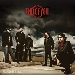 Remains Of The Day - End of You Remains Of The Day - End of You