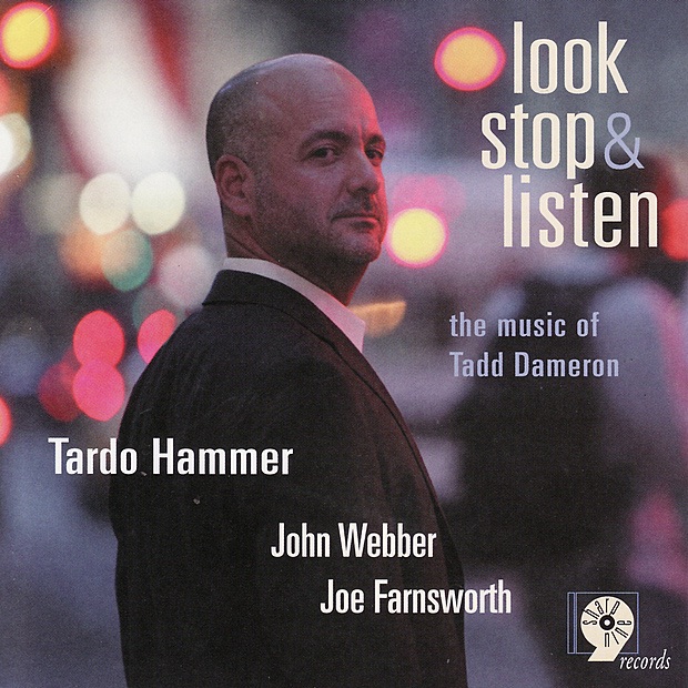 Обложка альбома «Look, Stop & Listen - The Music of Tadd Dameron» — Tardo Hammer