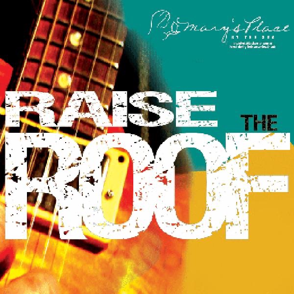 Raise the Roof (Mary's Place)