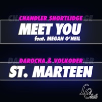 Meet You / St. Marteen - Single - Chandler Shortlidge, Darocha & Volkoder
