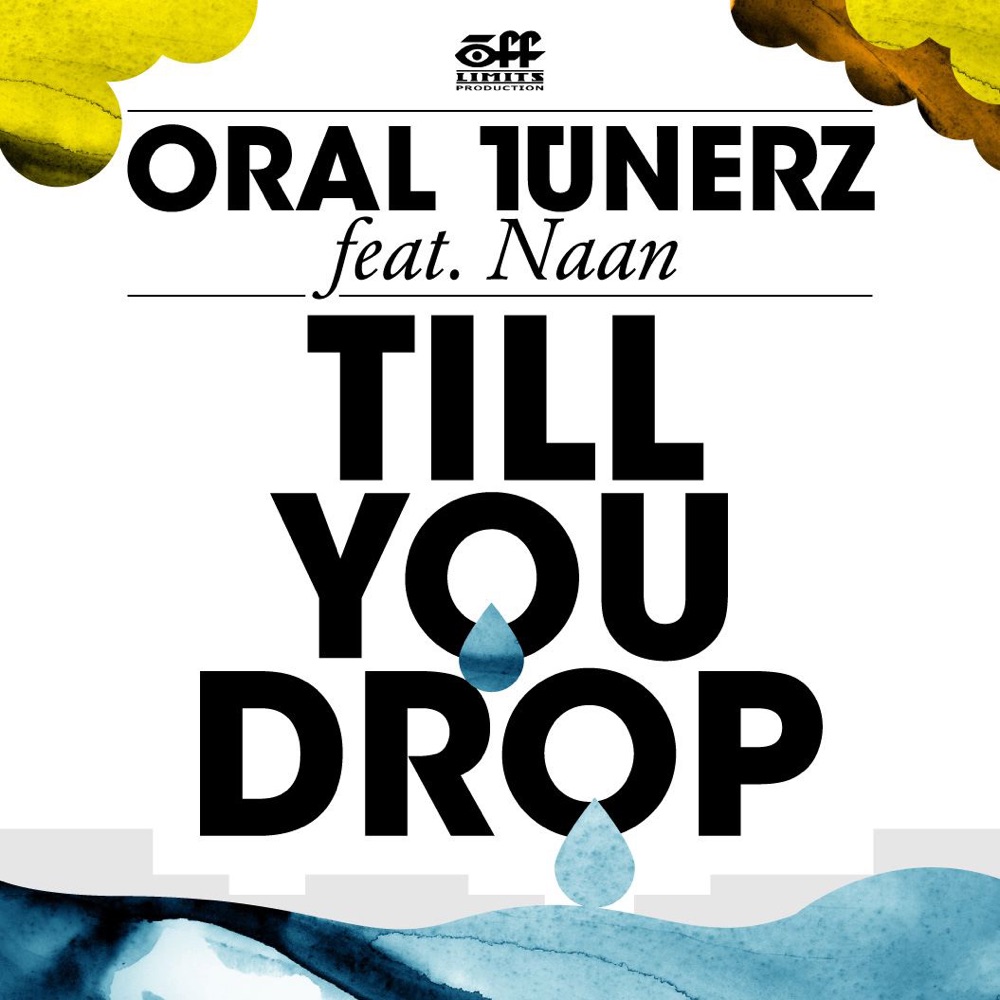 Обложка альбома «Till You Drop» — Oral Tunerz