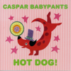 Hot Dog! - Caspar Babypants