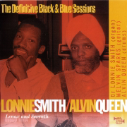 Lenox and Seventh: The Definitive Black & Blue Sessions - Lonnie Smith & Alvin Queen
