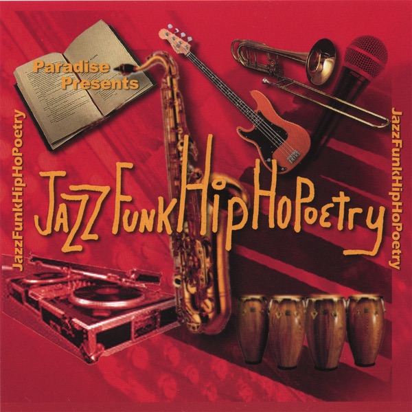 Paradise Presents Jazz Funk Hip HoPoetry