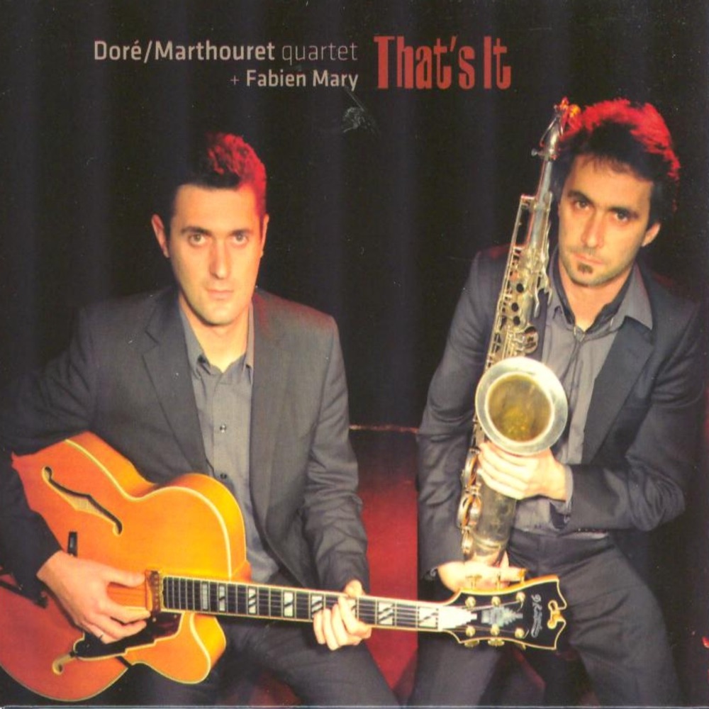 Обложка альбома «That's It» — Doré / Marthoutet Quartet & Fabien Mary