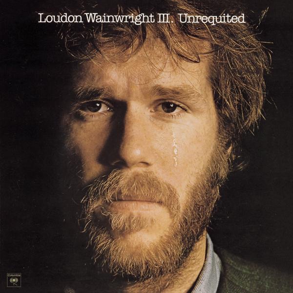 Обложка альбома «Unrequited» — Loudon Wainwright III