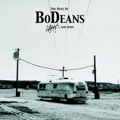 The Best of BoDeans - Slash and Burn - Bodeans